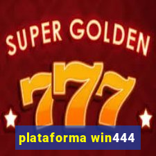 plataforma win444